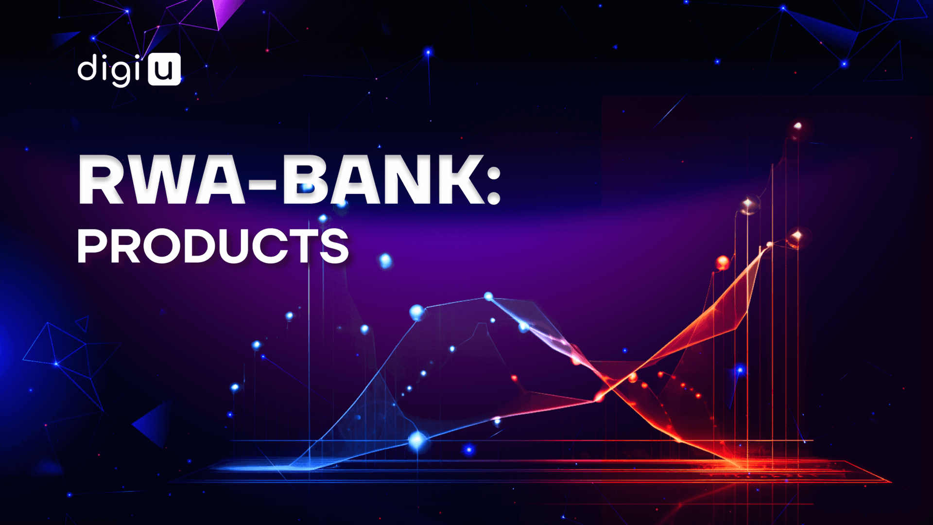 DigiU What Products Will Be Available In RWA Bank 